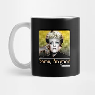 Blanche - Damn I'm Good Mug